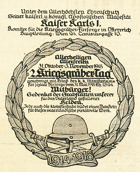 Záštitu nad druhým „Dnem válečných hrobů“ už císař Karel I. nevykonal. Plánovaná sbírka se v termínu 31. října – 2. listopadu 1918 z pochopitelných důvodů neuskutečnila.