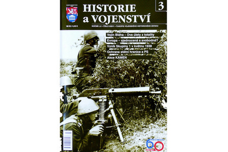 Vychází nové číslo Historie a vojenství – přečtěte si o strážcích železné opony i britském plamenometu