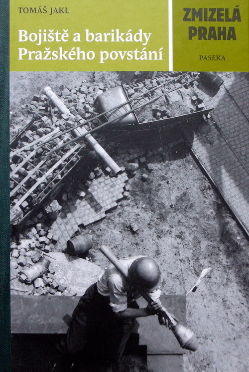Reprodukce z knihy: pražské barikády v květnu 1945