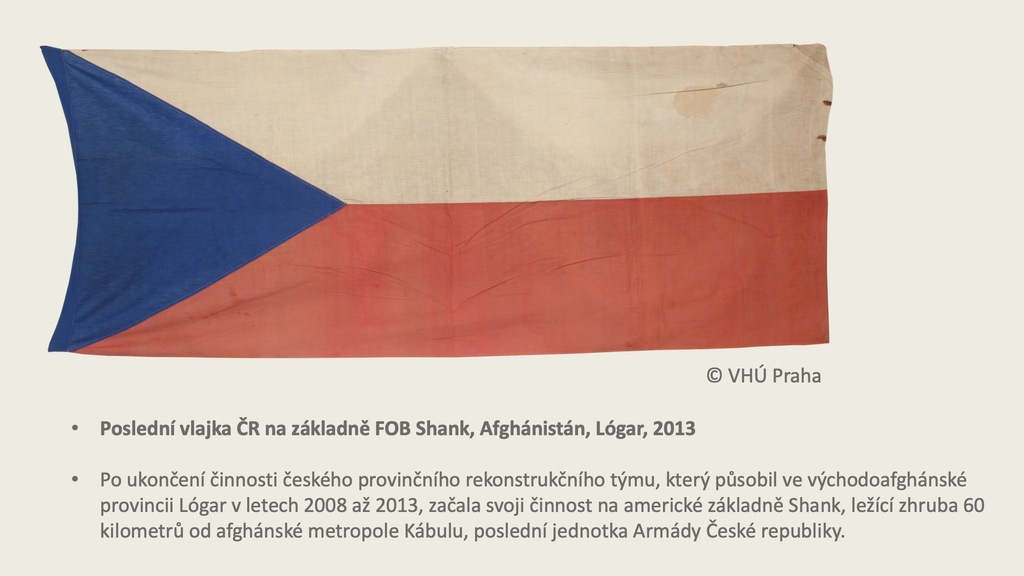 Poslední vlajka ČR na základně FOB Shank, Afghánistán, Lógar, 2013