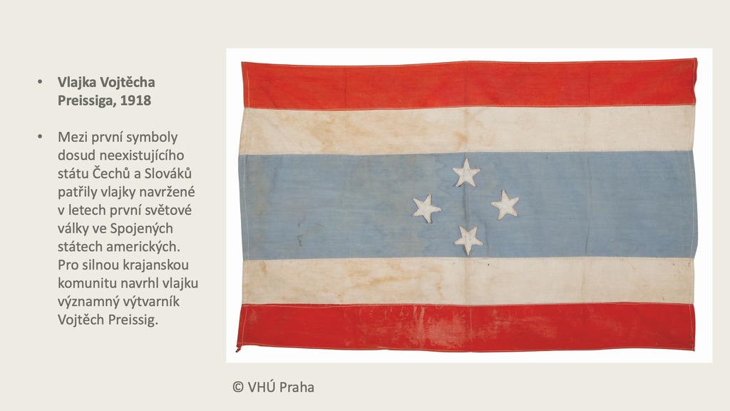 Vlajka Vojtěcha Preissiga, 1918
