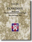 DUNKERQUE - Válečný deník Československé samostatné obrněné brigády